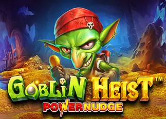 siambet88 Goblin Heist Powernudge ทดลองเล่นฟรี